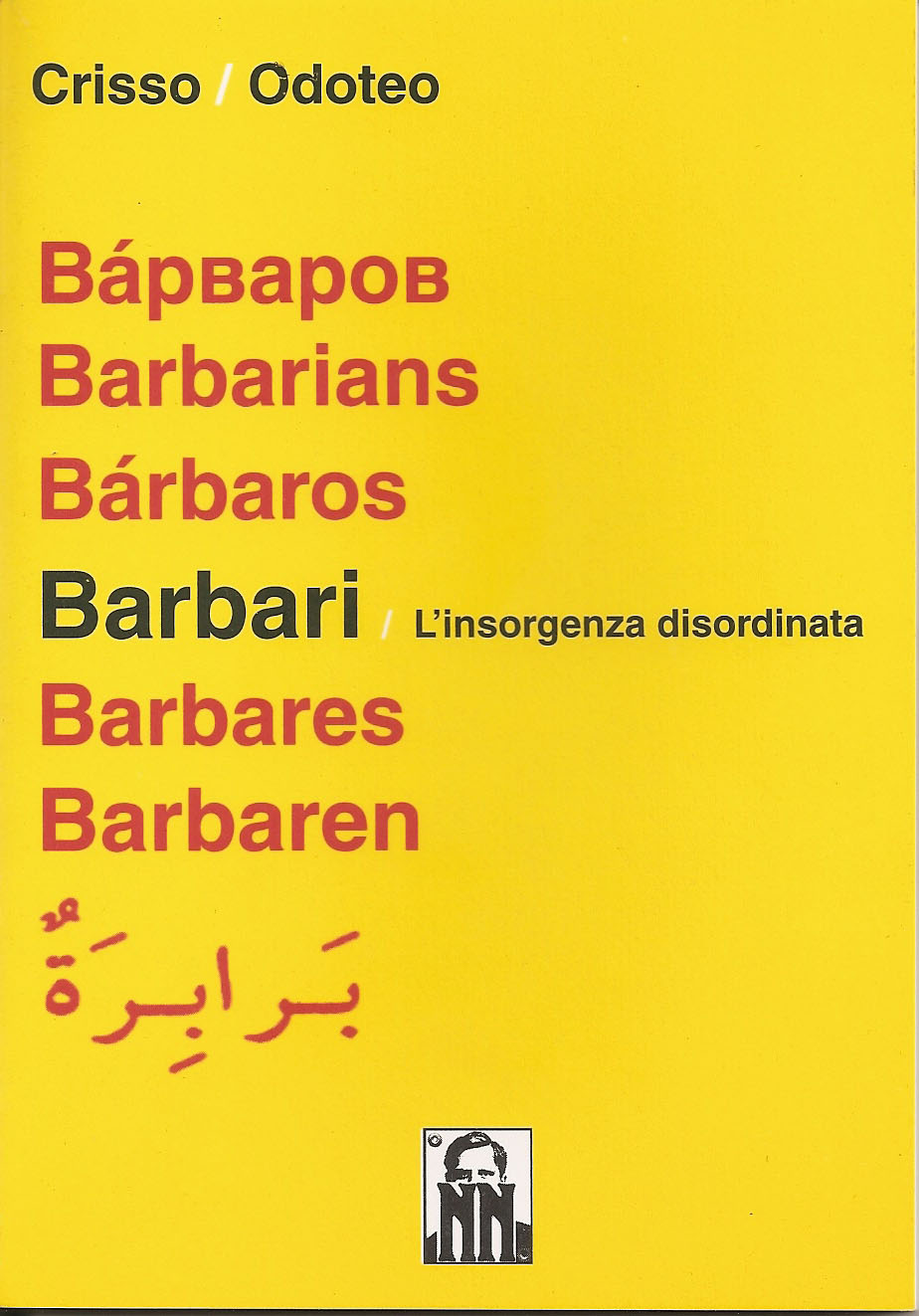 Barbari – l’insorgenza disordinata